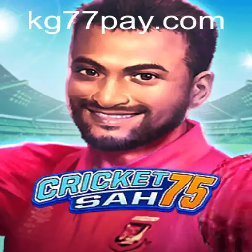 Discover the Excitement of CricketSah75: A Comprehensive Guide